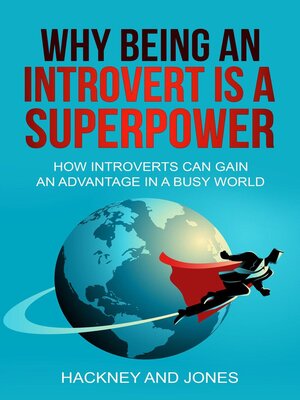cover image of Why Being an Introvert Is a Superpower